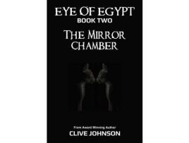 Livro The Eye Of Egypt: The Mirror Chamber de Clive Johnson ( Inglês )