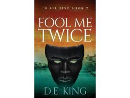 Livro Fool Me Twice de DE King ( Inglês )