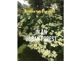 Livro In An Urban Forest de Kathryn Purnell ( Inglês )