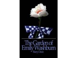 Livro The Garden Of Emily Washburn de Barry Dean ( Inglês )