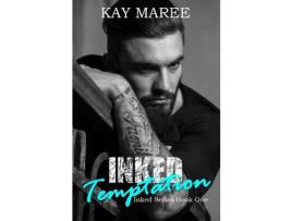 Livro Inked Temptation de Kay Maree ( Inglês )