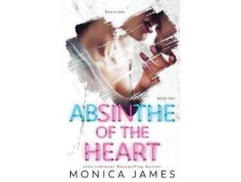 Livro Absinthe Of The Heart de Monica James ( Inglês )
