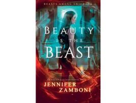 Livro Beauty Is The Beast: Beasts Among Us - Book 1 de Jennifer Zamboni ( Inglês )