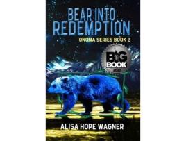 Livro Bear Into Redemption de Alisa Hope Wagner ( Inglês )