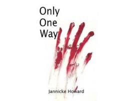 Livro Only One Way de Jannicke Howard ( Inglês )