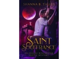 Livro Saint Souffrance de Shanna Talley ( Inglês )