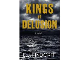 Livro Kings Of Delusion de E.J. Findorff ( Inglês )