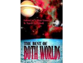 Livro The Best Of Both Worlds Vol. 1 de J Alan Erwine ( Inglês )