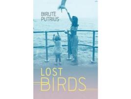 Livro Lost Birds de Birute Putrius ( Inglês )