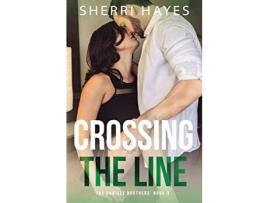 Livro Crossing The Line de Sherri Hayes ( Inglês )