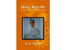 Livro Mercy Kept Me de D. D. Saffold ( Inglês )