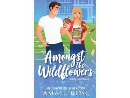 Livro Amongst The Wildflowers de Amali Rose ( Inglês )