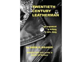 Livro Twentieth-Century Leatherman de Drew Kramer ( Inglês )