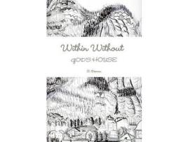 Livro Within Without  God'S House de S. Dorman ( Inglês )