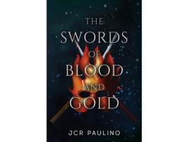 Livro The Swords Of Blood And Gold de JCR Paulino ( Inglês )