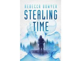 Livro Stealing Time de Rebecca Bowyer ( Inglês )