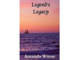 Livro Legend'S Legacy de Amanda Witow ( Inglês )