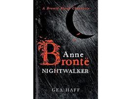 Livro Anne Brontë Nightwalker: A Brontë Blood Chronicle de Gea Haff ( Inglês )