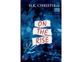Livro On The Rise de H.K. Christie ( Inglês )