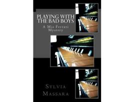 Livro Playing With The Bad Boys: A Mia Ferrari Mystery de Sylvia Massara ( Inglês )