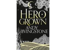 Livro hero grown de andy livingstone (inglês)