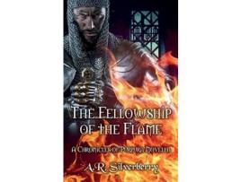 Livro The Fellowship Of The Flame: A Chronicles Of Purpura Novella de A. R. Silverberry ( Inglês )