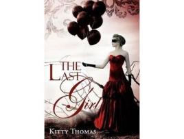 Livro The Last Girl de Kitty Thomas ( Inglês )