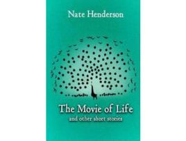 Livro The Movie Of Life: And Other Short Stories de Nate Henderson J ( Inglês )