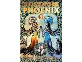 Livro Clockwork Phoenix 5 de Mike Allen ( Inglês )