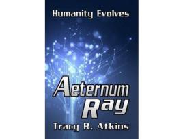 Livro Aeternum Ray de Tracy R. Atkins ( Inglês )
