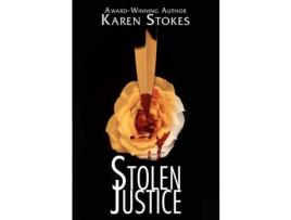 Livro Stolen Justice de Karen Stokes ( Inglês )