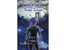Livro Pathway To The Stars: Part 1, Vesha Celeste de Matthew J Opdyke ( Inglês )