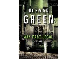 Livro Way Past Legal de Norman Green ( Inglês )