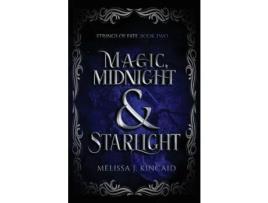 Livro Magic, Midnight And Starlight: Strings Of Fate: Book Two de Melissa Kincaid ( Inglês )