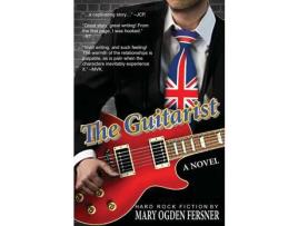 Livro The Guitarist: Hard Rock Fiction de Mary Ogden Fersner ( Inglês )