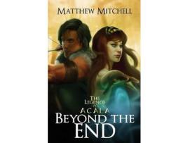 Livro Beyond The End de Matthew Mitchell ( Inglês )