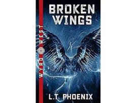 Livro Broken Wings de L.T. Phoenix ( Inglês )