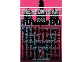 Livro The Neon Heart de Ben Van Dongen ( Inglês )