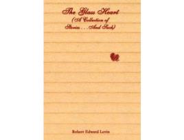 Livro The Glass Heart (A Collection Of Stories . . .And Such) de Robert Edward Levin ( Inglês )