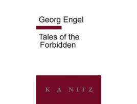 Livro Tales Of The Forbidden de Georg Julius Leopold Engel ( Inglês )