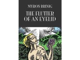 Livro The Flutter Of An Eyelid de Myron Brinig ( Inglês )