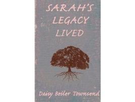 Livro Sarah'S Legacy Lived de Daisy Townsend ( Inglês )