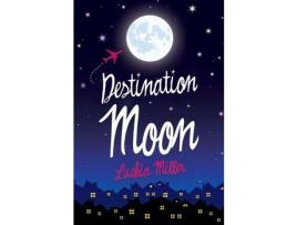 Livro Destination Moon de Luchia Miller ( Inglês )
