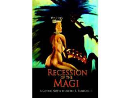 Livro Recession Of The Magi de Alfred L Tumblin III ( Inglês )