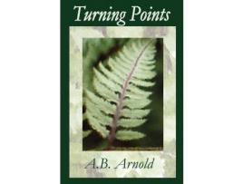 Livro Turning Points de A. B. Arnold ( Inglês )