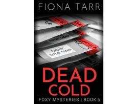 Livro Dead Cold de Fiona Tarr ( Inglês )