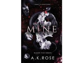 Livro Mine de A.K. Rose ( Inglês )