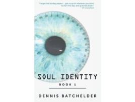 Livro Soul Identity de Dennis Batchelder ( Inglês )