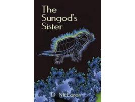Livro The Sungod'S Sister de D McLaren ( Inglês )