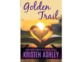 Livro Golden Trail de Kristen Ashley ( Inglês )